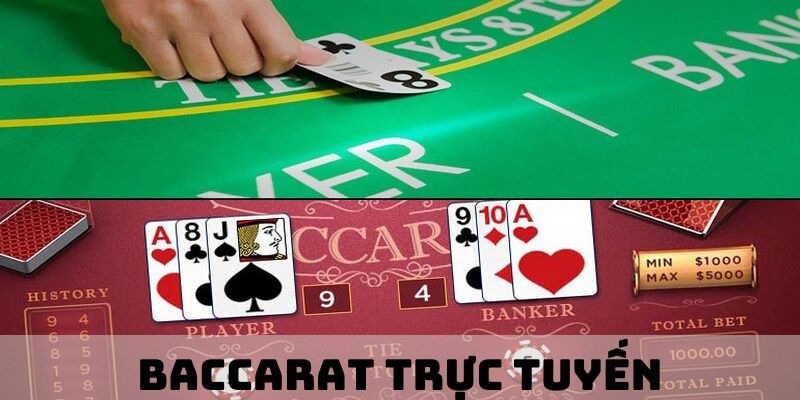 Baccarat Trực Tuyến - Trò Chơi Bài Đầy Sự Kịch Tính